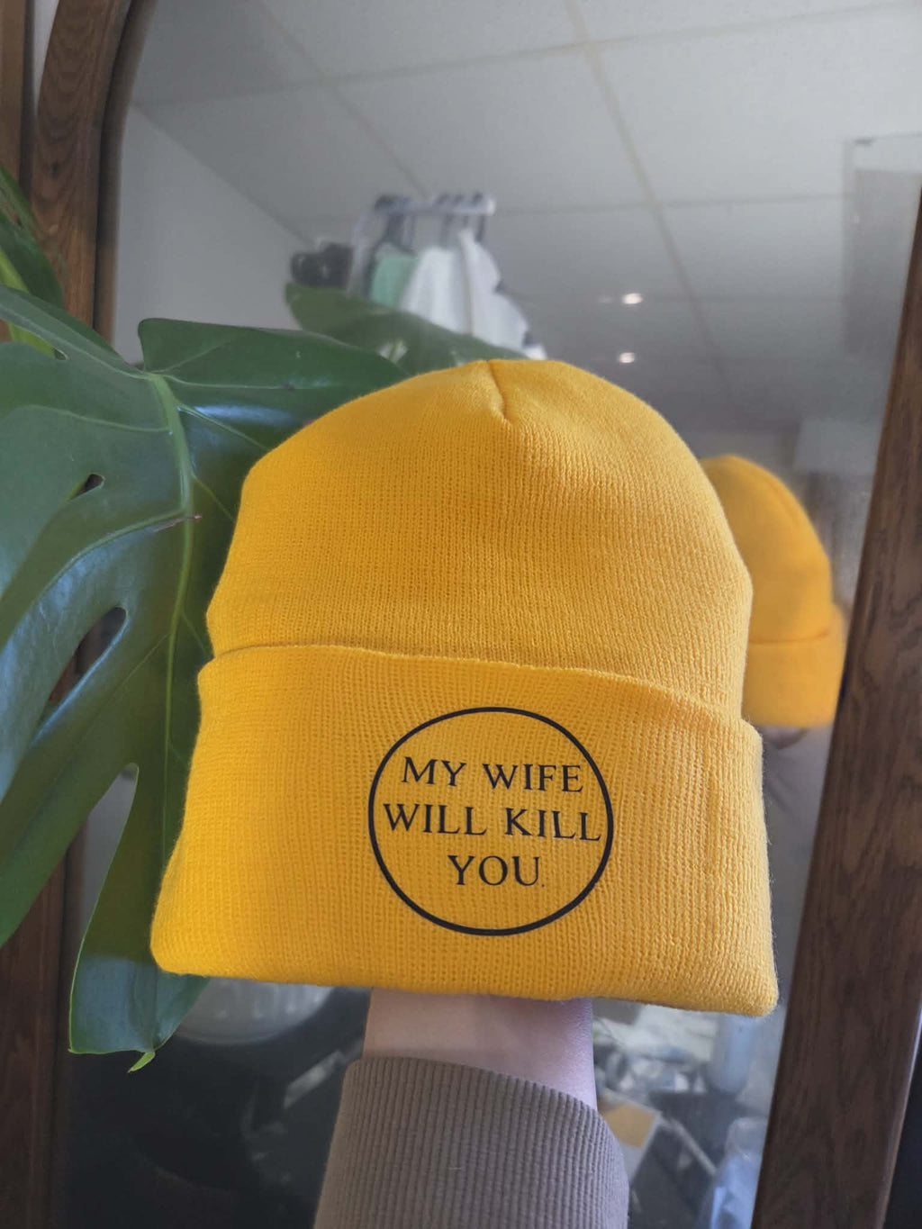 "My Wife will kill you" beanies