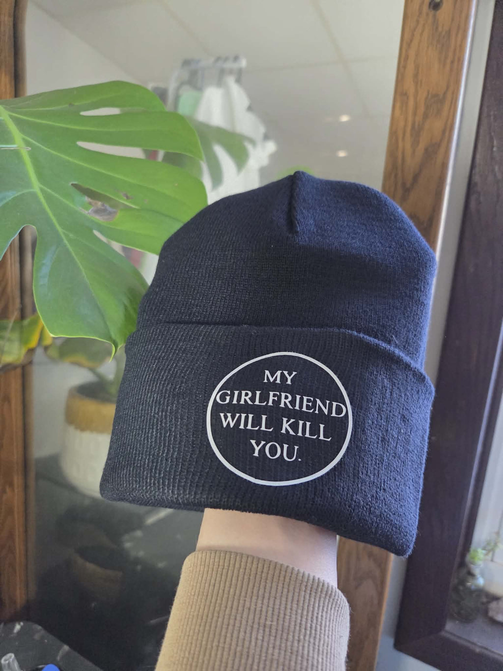 "My Wife will kill you" beanies